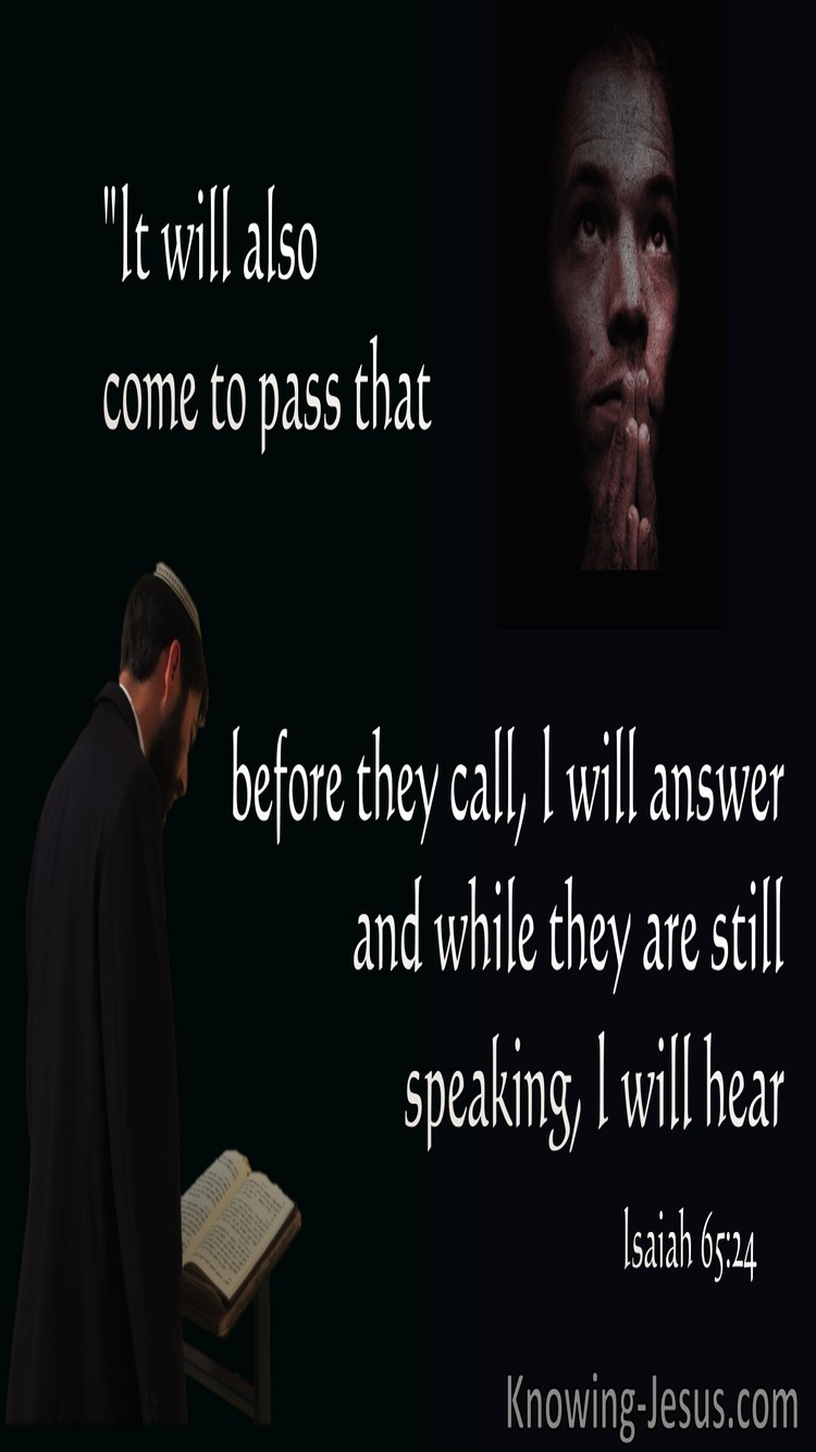 Isaiah 65:24 Before They Call I WIll Answer (black)